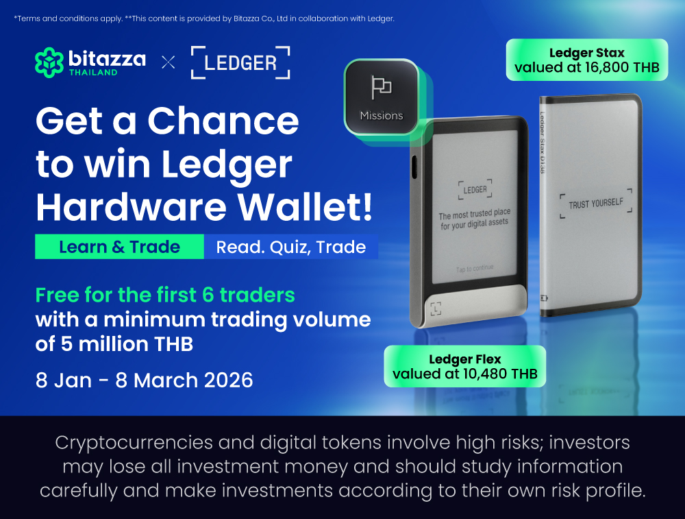Bitazza Thailand x Ledger: Learn & Trade to Win 6 Hardware Wallets ...